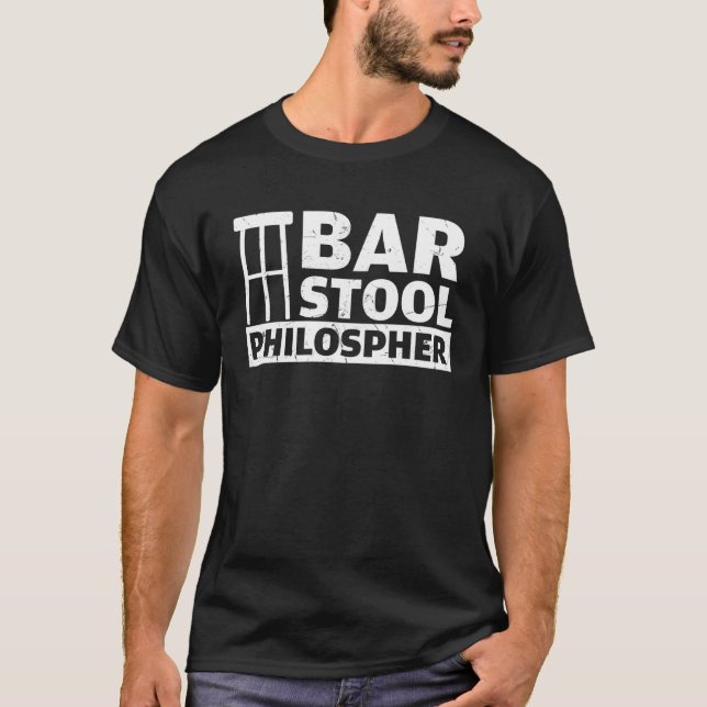 Bar Stool Philosopher Bar  Bar T-Shirt (Vorderseite)