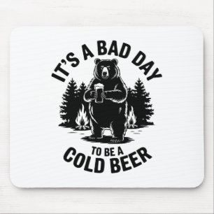 Bär trinkt Bier Camping Lustig Es ist ein schlecht Mousepad