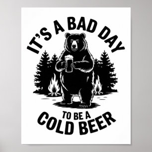 Bär trinkt Bier Camping Lustig Es ist ein schlecht Poster