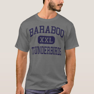 Baraboo - Thunderbirds - hoch - Baraboo Wisconsin T-Shirt