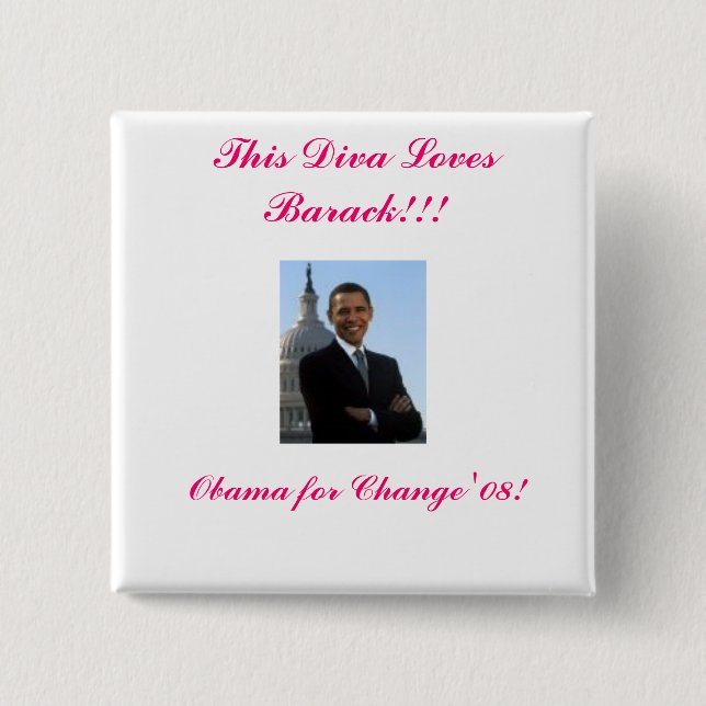 barack 1, diese Diva-Lieben Barack!!! , Obama für… Button (Vorderseite)