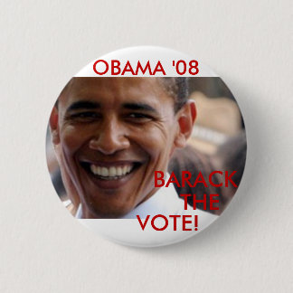 Barack die Abstimmung '08 Button