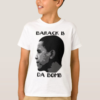 Barack ist das Bomben-Shirt T-Shirt