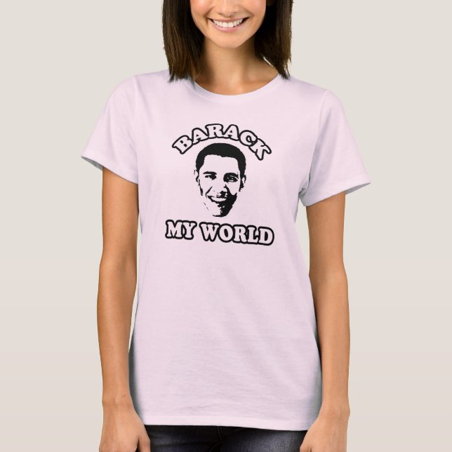 Barack meine Welt T-Shirt (Vorderseite)