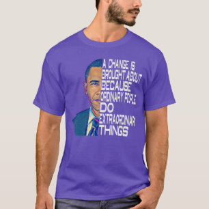 Barack Obama 44. USA Politische Zitate 1 T-Shirt