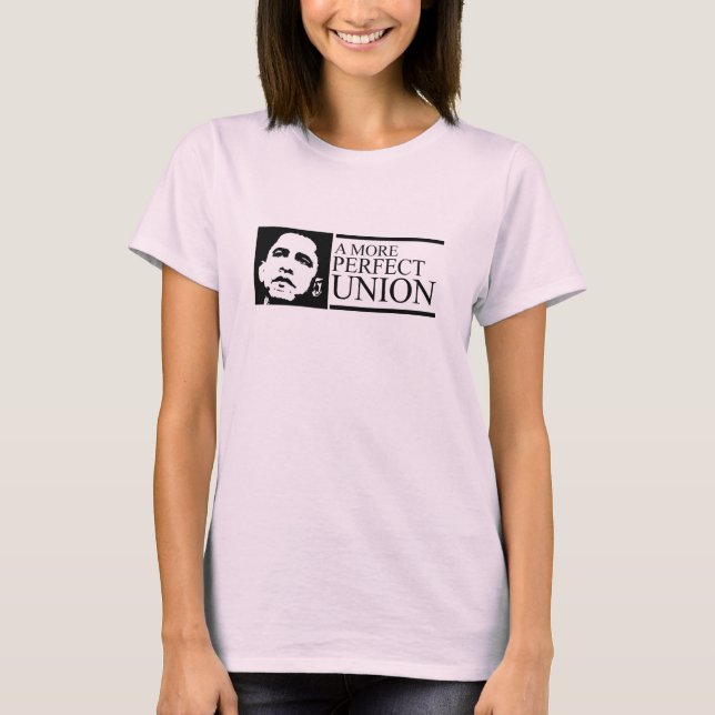 Barack Obama / Ein perfekterer Gewerkschaft T - Sh T-Shirt