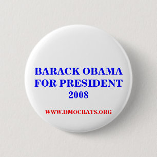 BARACK OBAMA FÜR PRÄSIDENT 2008 BUTTON