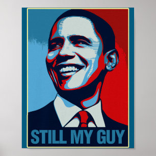 Barack Obama Immer noch mein Typ Obama-Porträt Pre Poster