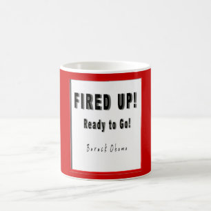 BARACK OBAMA IST BEREIT, ZU GO TASSE