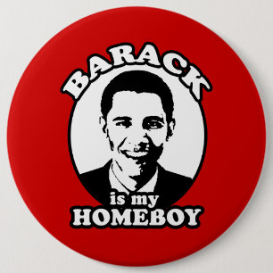 Barack Obama ist mein Homeboy Button
