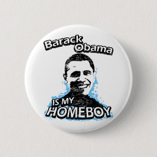 Barack Obama ist mein Homeboy Button