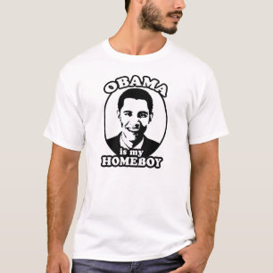 Barack Obama ist mein Homeboy T-Shirt
