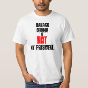 Barack Obama ist nicht mein Präsident T-Shirt