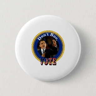 Barack Obama Nicht auspfeifen, wähle Button