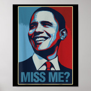 Barack Obama Portrait Miss Me Zitat Liberaldemokra Poster