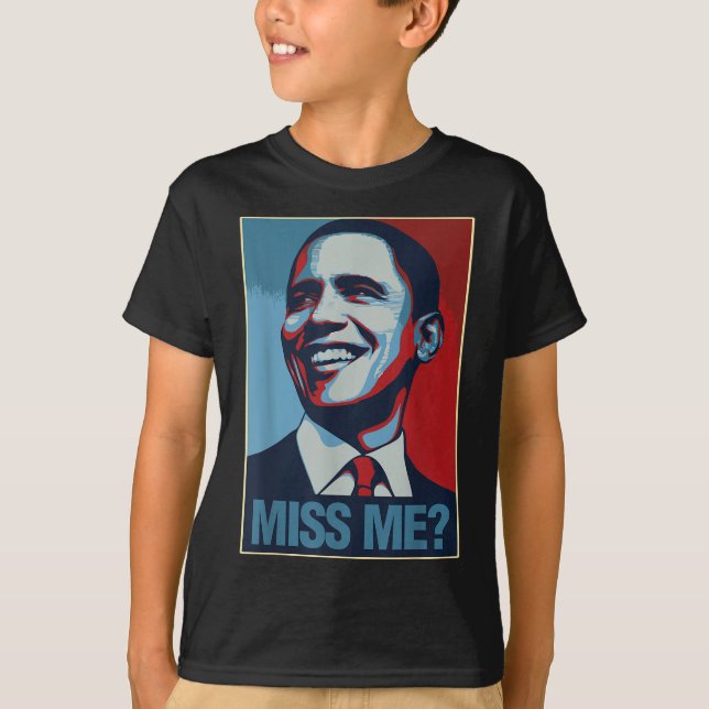 Barack Obama Portrait Miss Me Zitat Liberaldemokra T-Shirt (Vorderseite)