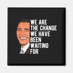 Barack Obama sagt Wir sind die Veränderung Premium Magnet