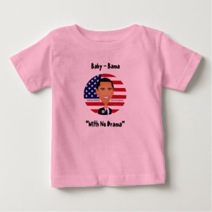 Barack Obama - Shirt, Baby - Bama, "ohne Drama " T-shirt