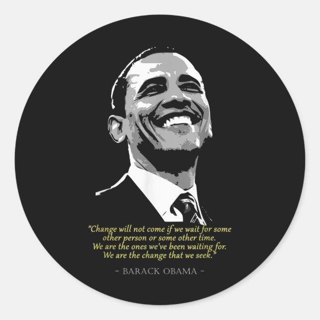 Barack Präsident Obama Zitat Runder Aufkleber (Vorderseite)