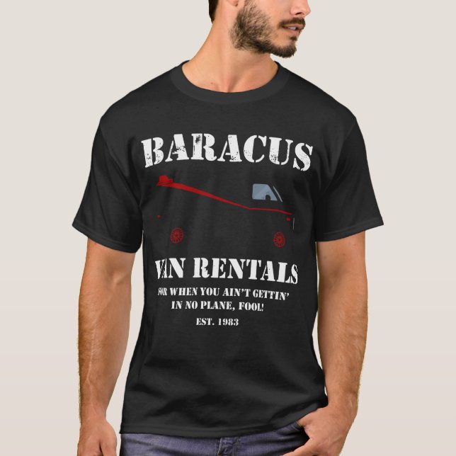Baracus Van Rentals Shirt A-Team T - Shirt B.A (Vorderseite)