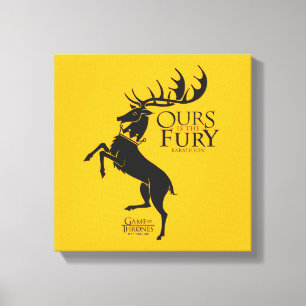 Baratheon Sigil - Uns ist das Fury Leinwanddruck