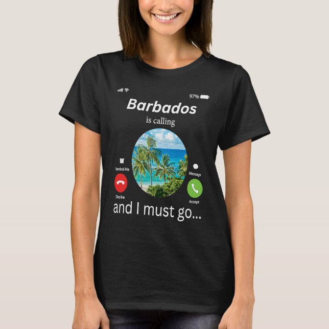 Barbados Is Calling and I Must Go Barbados Flag T-Shirt (Vorderseite)