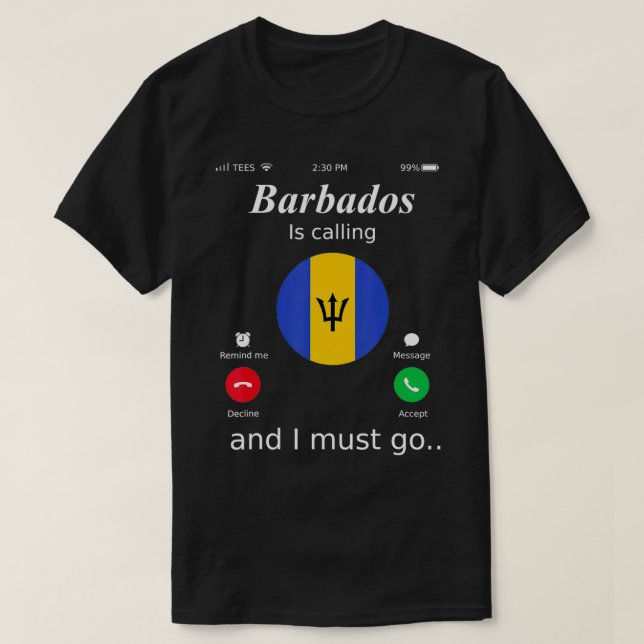Barbados ruft an und ich muss Barbados-Flag T-Shirt (Design vorne)