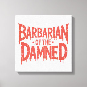 Barbar des gotischen Horrors der Verdammten Leinwanddruck