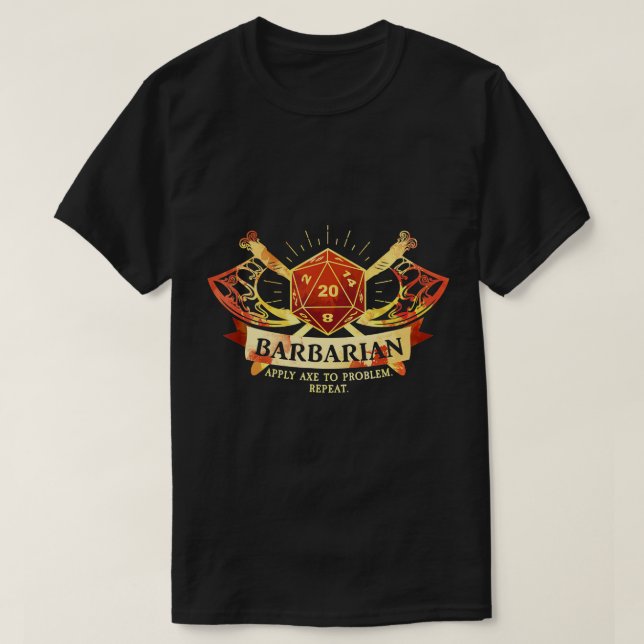 Barbarian Class D20 Tabletop Dungeons RPG Dragons T-Shirt (Design vorne)