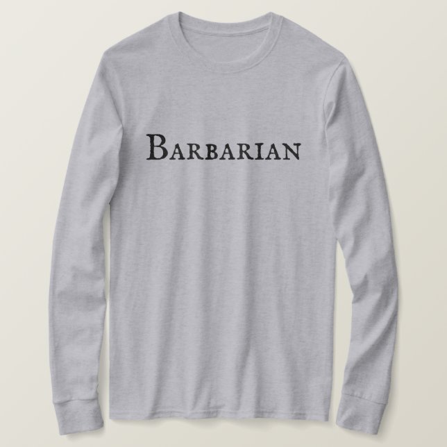 "Barbarisch" T - Shirt der Männer (Design vorne)