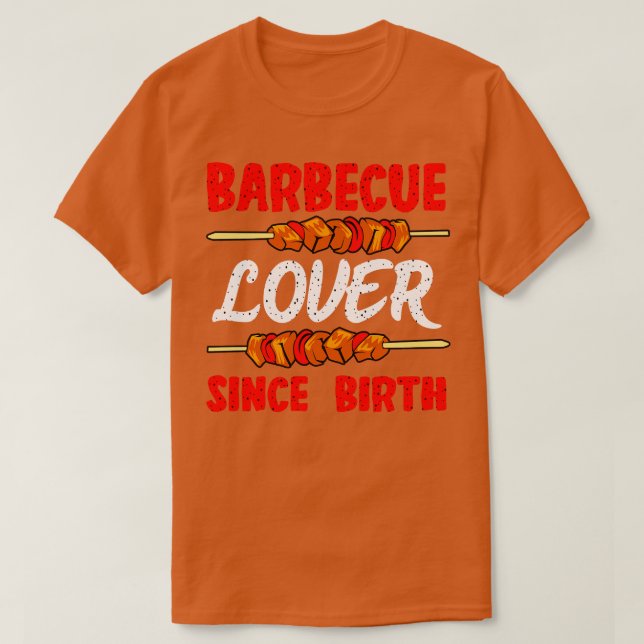 Barbecue Lover Seit der Geburt T-Shirt (Design vorne)