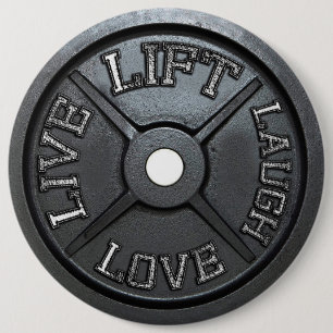 Barbell Plate - Aufzug, Live, Liebe, Lachen Button