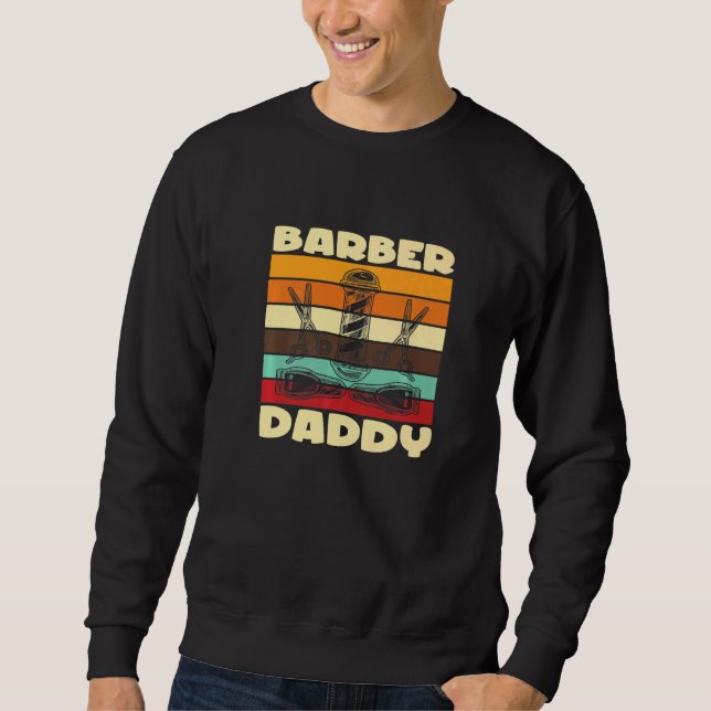 Barber Daddy I Barber Beards Barman Mustache Premi Sweatshirt (Vorderseite)