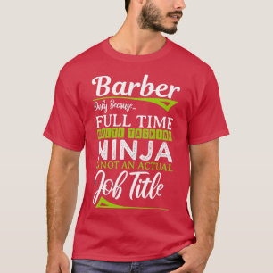 Barber Funny Design für Geschenk 9 T-Shirt