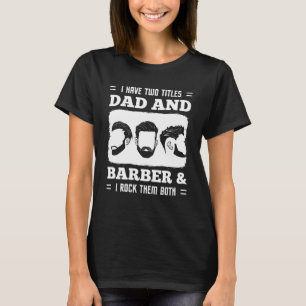 Barber Hairdresser Kosmetologe Hair Stylist Beau T-Shirt