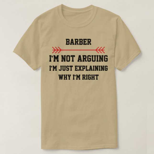 Barber Im nicht streiten T-Shirt (Design vorne)