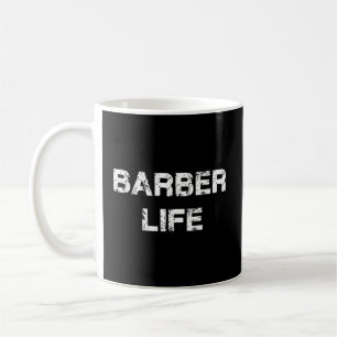 Barber Life Mens Gift Kaffeetasse
