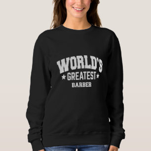 Barber World's Greatest 2. Dekor-Thema Sweatshirt