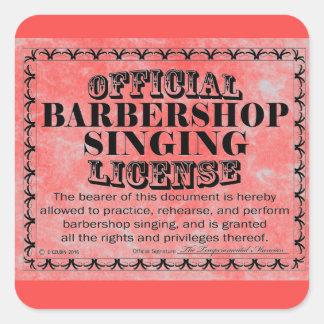 Barbershop Singing License Square Aufkleber
