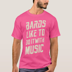 Barden mögen es mit Musik Tabletop RPG Addict T-Shirt