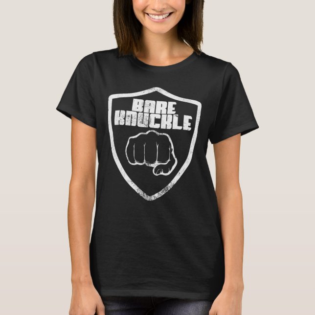 Bare Knuckle Fighter Fighter Boxing Bareknuckle T-Shirt (Vorderseite)