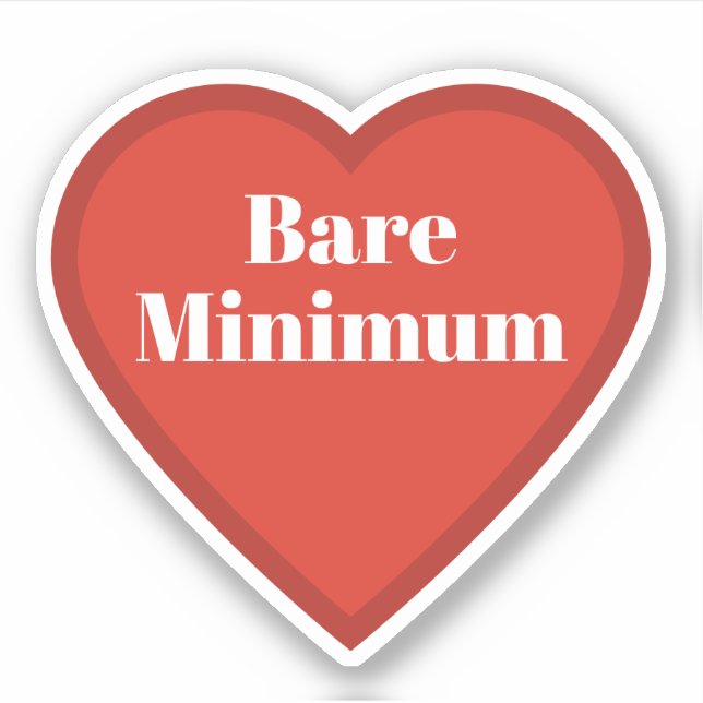 Bare Minimum Heart Sticker - Relatable Sticker (Vorderseite)