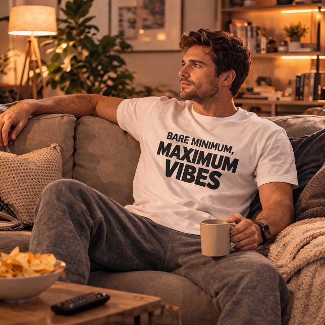 Bare Minimum Maximum Vibes Funny T-Shirt (Von Creator hochgeladen)
