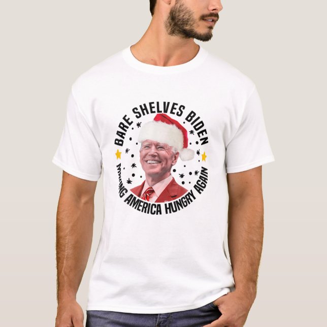 Bare Shelves Biden Amerika wieder Hunger machen Ch T-Shirt (Vorderseite)