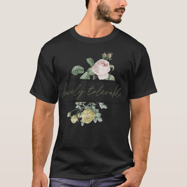 BARELY TOLERABLE Pride & Prejudice Jane Austen Fun T-Shirt (Vorderseite)