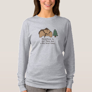 Bären sind süß, aber tödliche Wandertour-Spaß T-Shirt