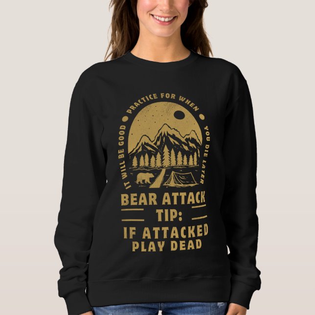 Bärenattacken Tipp Funny Camping Wandern im Val Pi Sweatshirt (Vorderseite)