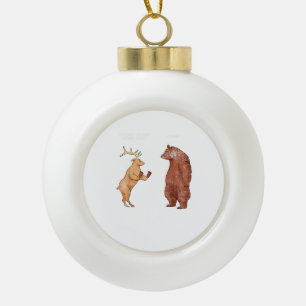 Bärenhände Oh Hirsch Lustige Sprüche Pun Geschenk Keramik Kugel-Ornament