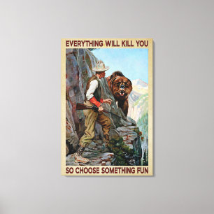Bärenjagd also wählen Sie etwas Spaß Poster Leinwa Leinwanddruck
