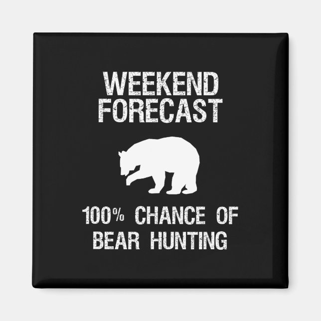 Bärenjagd - Funny Hunter Weekend Forecast Magnet (Vorne)